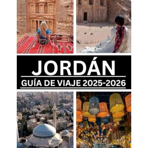 Torres, Mariam JORDÁN GUÍA DE VIAJE 2025-2026 Torres, Mariam JORDÁN GUÍA DE VIAJE 2025-2026