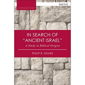 Davies, Philip R. In Search of 'Ancient Israel': A Study in Biblical Origins Davies, Philip R. In Search of 'Ancient Israel': A Study in Biblical Origins