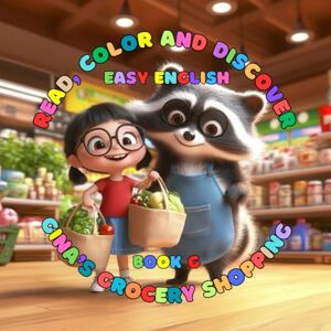 BABAYAN, GEORGY BOOK G: Gina’s Grocery Shopping (Read, Color And Discover: Easy English): ✅ Grammar: Some and Any ✅ Vocabulary: Shopping Phrases, Grocery Items, Quantities BABAYAN, GEORGY BOOK G: Gina’s Grocery Shopping (Read, Color And Discover: Easy English): ✅ Grammar: Some and Any ✅ Vocabulary: Shopping Phrases, Grocery Items, Quantities