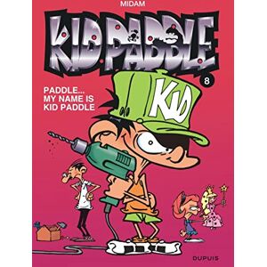 Midam Kid Paddle Tome 8 Paddle... My name is Kid Paddle Midam Kid Paddle Tome 8 Paddle... My name is Kid Paddle