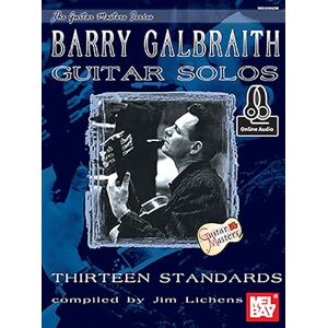 Galbraith, Barry Barry Galbraith Guitar Solos: 13 Standards (Guitar Masters) Galbraith, Barry Barry Galbraith Guitar Solos: 13 Standards (Guitar Masters)