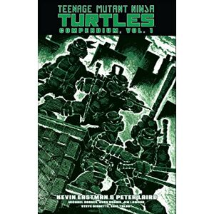 Eastman, Kevin Teenage Mutant Ninja Turtles Compendium, Vol. 1 (Teenage Mutant Ninja Turtles Compendium, 1) Eastman, Kevin Teenage Mutant Ninja Turtles Compendium, Vol. 1 (Teenage Mutant Ninja Turtles Compendium, 1)