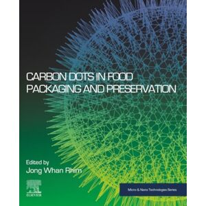 Rio Carbon Dots in Food Packaging and Preservation (Micro and Nano Technologies) Rio Carbon Dots in Food Packaging and Preservation (Micro and Nano Technologies)