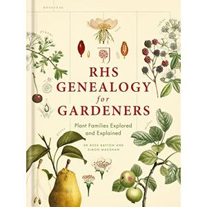 Maughan, Simon RHS Genealogy for Gardeners: Plant Families Explored & Explained Maughan, Simon RHS Genealogy for Gardeners: Plant Families Explored & Explained