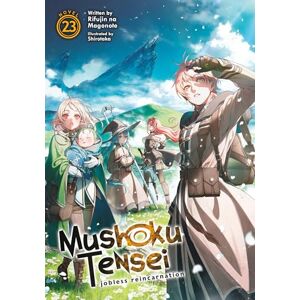 Magonote, Rifujin Na Mushoku Tensei: Jobless Reincarnation (Light Novel) Vol. 23 Magonote, Rifujin Na Mushoku Tensei: Jobless Reincarnation (Light Novel) Vol. 23