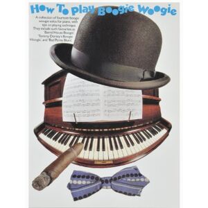 How to Play Boogie-Woogie How to Play Boogie-Woogie