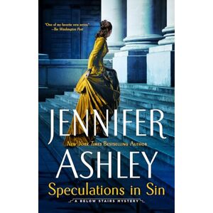 Jennifer Ashley Speculations in Sin: 7 (A Below Stairs Mystery) Jennifer Ashley Speculations in Sin: 7 (A Below Stairs Mystery)