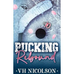 Nicolson, VH Pucking Rebound Alternative Cover (Elite Eagles Series Alternative Cover) Nicolson, VH Pucking Rebound Alternative Cover (Elite Eagles Series Alternative Cover)