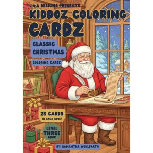 Wohlfarth, Samantha Classic Christmas Greeting Cardz: Holiday Edition: Christmas (Kiddoz Coloring Cardz) Wohlfarth, Samantha Classic Christmas Greeting Cardz: Holiday Edition: Christmas (Kiddoz Coloring Cardz)