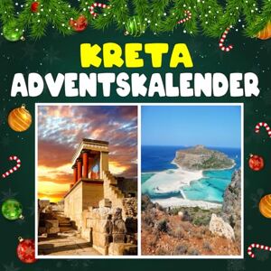 Dexter, Robert E. Kreta adventskalender: Mit 24 Bildern und faszinierenden Fakten über Kreta, seine traumhaften Strände, uralten Mythen und die lebendige Kultur der größten griechischen Insel Dexter, Robert E. Kreta adventskalender: Mit 24 Bildern und faszinierenden Fakten über Kreta, seine traumhaften Strände, uralten Mythen und die lebendige Kultur der größten griechischen Insel