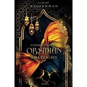 Frost, Sienna Obsidian: Awakening (Book one of Obsidian Series) Frost, Sienna Obsidian: Awakening (Book one of Obsidian Series)