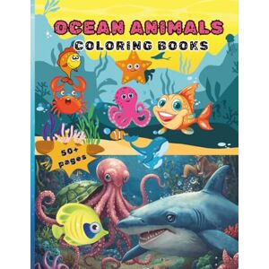 RAJA, SK WSIM Ocean Animals Coloring Book for Kids: 50+ Fun Sea Creature Pages: Cute and Simple Underwater Animal Designs for Kids Ages 4-8 Dolphins, Whales, Sharks, Turtles, Fish and More RAJA, SK WSIM Ocean Animals Coloring Book for Kids: 50+ Fun Sea Creature Pages: Cute and Simple Underwater Animal Designs for Kids Ages 4-8 Dolphins, Whales, Sharks, Turtles, Fish and More