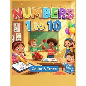 PATHAN, AAFREEN NUMBERS 1 to 10: Count and Trace PATHAN, AAFREEN NUMBERS 1 to 10: Count and Trace