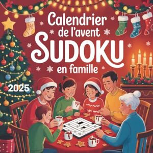 Bureau, Onfroi Calendrier de l’Avent Sudoku en Famille: Plaisir des énigmes pendant l’Avent Bureau, Onfroi Calendrier de l’Avent Sudoku en Famille: Plaisir des énigmes pendant l’Avent