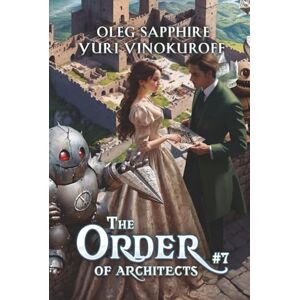 Sapphire The Order of Architects (Book 7): A Portal Progression Fantasy Series Sapphire The Order of Architects (Book 7): A Portal Progression Fantasy Series