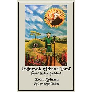 Artisson, Robin DeSavyok Elfhame Tarot Special Edition Guidebook Artisson, Robin DeSavyok Elfhame Tarot Special Edition Guidebook