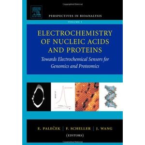 Elsevier Science Electrochemistry of Nucleic Acids and Proteins: Towards Electrochemical Sensors for Genomics and Proteomics (ISSN Book 1) Elsevier Science Electrochemistry of Nucleic Acids and Proteins: Towards Electrochemical Sensors for Genomics and Proteomics (ISSN Book 1)