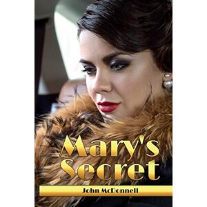 McDonnell, John Mary's Secret: Rose Of Skibbereen Book 7 McDonnell, John Mary's Secret: Rose Of Skibbereen Book 7