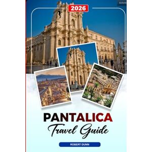 DUNN, ROBERT PANTALICA TRAVEL GUIDE 2026: Discover Hidden Gems, Historic Landmarks, Travel Tips, and Unforgettable Vacation Experiences DUNN, ROBERT PANTALICA TRAVEL GUIDE 2026: Discover Hidden Gems, Historic Landmarks, Travel Tips, and Unforgettable Vacation Experiences