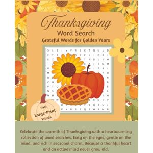 V.Anderson Thanksgiving Word Search Puzzles Large Print for Adults & Seniors: Thanksgiving Season themed 60 large Print Word Search Puzzles with solutions- ... ... Adults and Seniors. Fuel for Your Mind!) V.Anderson Thanksgiving Word Search Puzzles Large Print for Adults & Seniors: Thanksgiving Season themed 60 large Print Word Search Puzzles with solutions- ... ... Adults and Seniors. Fuel for Your Mind!)