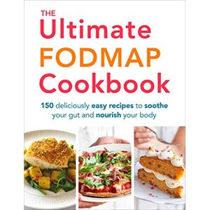 Thomas, Heather The Ultimate FODMAP Cookbook: 150 deliciously easy recipes to soothe your gut and nourish your body Thomas, Heather The Ultimate FODMAP Cookbook: 150 deliciously easy recipes to soothe your gut and nourish your body