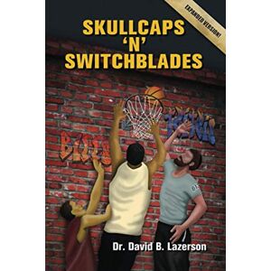 Lazerson, Dr. David Skullcaps ‘n’ Switchblades: Survival Stories of an Orthodox Jew Teaching in the Inner-City Lazerson, Dr. David Skullcaps ‘n’ Switchblades: Survival Stories of an Orthodox Jew Teaching in the Inner-City
