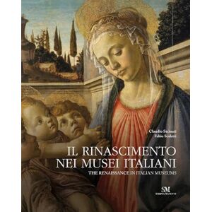 Claudio Strinati The Renaissance in Italian Museums Claudio Strinati The Renaissance in Italian Museums