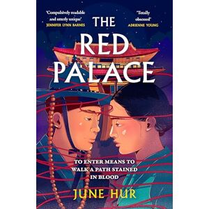 Hur, June The Red Palace: From the New York Times bestselling author of A Crane Among Wolves an atmospheric historical romance perfect for fans of K-dramas Hur, June The Red Palace: From the New York Times bestselling author of A Crane Among Wolves an atmospheric historical romance perfect for fans of K-dramas