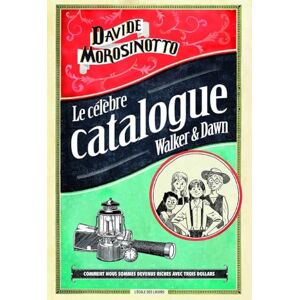 Morosinotto, Davide Le célèbre catalogue Walker & Dawn Morosinotto, Davide Le célèbre catalogue Walker & Dawn