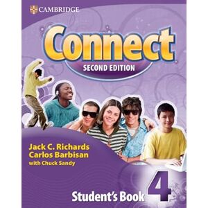 Richards, Jack C. Connect 4 Student's Book (Connect Second Edition) Richards, Jack C. Connect 4 Student's Book (Connect Second Edition)