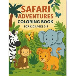 Bjelic, Natasa Safari Animals Coloring Book – Wild Fun for Kids (Ages 3–5): Big and Simple Safari Animal Illustrations for Toddlers and Preschoolers Learn and ... Zebras, and More! (Whizzy Color World) Bjelic, Natasa Safari Animals Coloring Book – Wild Fun for Kids (Ages 3–5): Big and Simple Safari Animal Illustrations for Toddlers and Preschoolers Learn and ... Zebras, and More! (Whizzy Color World)