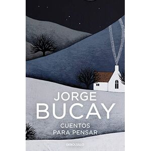 Bucay, Jorge Cuentos para pensar (Best Seller) Bucay, Jorge Cuentos para pensar (Best Seller)