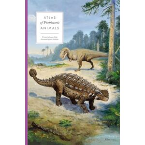 Maly, Radek Atlas of Prehistoric Animals: 4 (Large Encyclopedias, 4) Maly, Radek Atlas of Prehistoric Animals: 4 (Large Encyclopedias, 4)