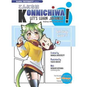 University, Manga Konnichiwa! Let's Learn Japanese: Self-Study Guide #1 University, Manga Konnichiwa! Let's Learn Japanese: Self-Study Guide #1
