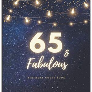 Guest Books, Sweet Soul 65 & Fabulous Birthday Guest Book: 65th Birthday Decorations and Gifts for Women and Men Fabulous 65 Birthday Decorations Keepsake Memory Book with ... Paperback Guest Book (Premium Cream Paper) Guest Books, Sweet Soul 65 & Fabulous Birthday Guest Book: 65th Birthday Decorations and Gifts for Women and Men Fabulous 65 Birthday Decorations Keepsake Memory Book with ... Paperback Guest Book (Premium Cream Paper)