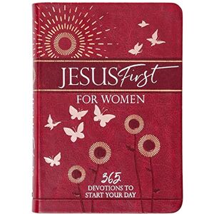Broadstreet Publishing Group LLC Jesus First for Women: 365 Devotions to Start Your Day Broadstreet Publishing Group LLC Jesus First for Women: 365 Devotions to Start Your Day