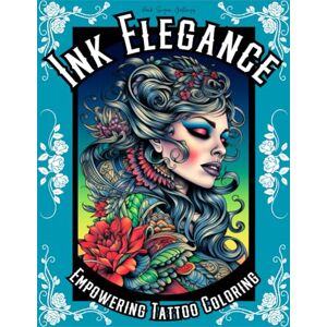 Sugar, Dark Adult Coloring Tattoo Books: Ink Elegance Tattoo Adult Coloring Book with Incredible Designs for Relaxation and Stress Relief (Dark Sugar Tattoo Coloring) Sugar, Dark Adult Coloring Tattoo Books: Ink Elegance Tattoo Adult Coloring Book with Incredible Designs for Relaxation and Stress Relief (Dark Sugar Tattoo Coloring)