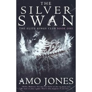 Jones, Amo The Silver Swan: 1 (The Elite Kings Club) Jones, Amo The Silver Swan: 1 (The Elite Kings Club)
