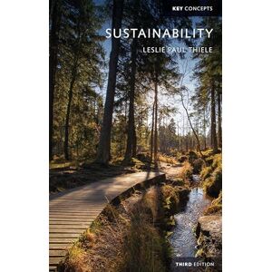 Thiele, Leslie Paul Sustainability (Key Concepts) Thiele, Leslie Paul Sustainability (Key Concepts)