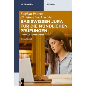 De Gruyter Basiswissen Jura für die mündlichen Prüfungen: 1. und 2. Staatsexamen ( Studium) (German Edition) De Gruyter Basiswissen Jura für die mündlichen Prüfungen: 1. und 2. Staatsexamen ( Studium) (German Edition)
