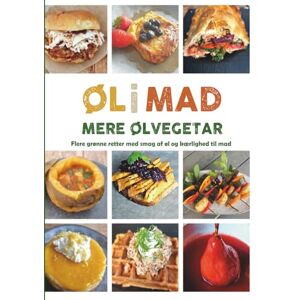 Ingvaldsen, Jan-Erik Mere Ølvegetar: Flere grønne retter med smag af øl og kærlighed til mad (Øl i Mad) Ingvaldsen, Jan-Erik Mere Ølvegetar: Flere grønne retter med smag af øl og kærlighed til mad (Øl i Mad)