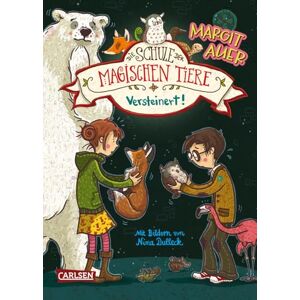Auer, Margit Die Schule der magischen Tiere 09: Versteinert! Auer, Margit Die Schule der magischen Tiere 09: Versteinert!