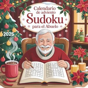 Tax, Adrián Calendario de Adviento Sudoku para el abuelo: Un momento de tranquilidad y diversión cada día antes de Navidad Tax, Adrián Calendario de Adviento Sudoku para el abuelo: Un momento de tranquilidad y diversión cada día antes de Navidad