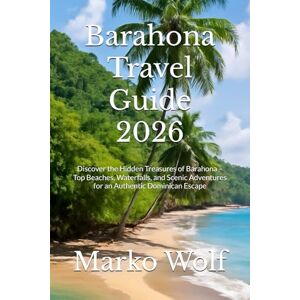 Wolf, Marko Barahona Travel Guide 2026: Discover the Hidden Treasures of Barahona – Top Beaches, Waterfalls, and Scenic Adventures for an Authentic Dominican Escape Wolf, Marko Barahona Travel Guide 2026: Discover the Hidden Treasures of Barahona – Top Beaches, Waterfalls, and Scenic Adventures for an Authentic Dominican Escape