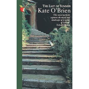 O'Brien, Kate The Last of Summer (Virago Modern Classics) O'Brien, Kate The Last of Summer (Virago Modern Classics)