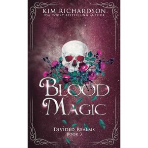 Richardson, Kim Blood Magic (Divided Realms Series) Richardson, Kim Blood Magic (Divided Realms Series)