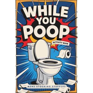 Nydrelle, Grace Mens Stocking Stuffers: While You Poop Activity Book: Sudoku Puzzles & Festive Word Search Grids for Toilet Boredom (stocking stuffers for men) Nydrelle, Grace Mens Stocking Stuffers: While You Poop Activity Book: Sudoku Puzzles & Festive Word Search Grids for Toilet Boredom (stocking stuffers for men)