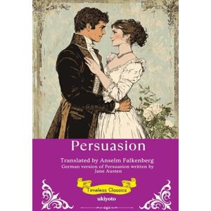 Jane Austen Persuasion German Version (Edition1) Jane Austen Persuasion German Version (Edition1)