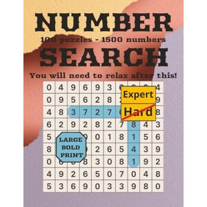H., Aladin Number Search Puzzle Book You Will Need to Relax After This: Expert Mode Brain-Boosting Number Search Puzzle Book: 100 Unique Challenges to Sharpen ... for Adults & Teens! (Number Search Bundle) H., Aladin Number Search Puzzle Book You Will Need to Relax After This: Expert Mode Brain-Boosting Number Search Puzzle Book: 100 Unique Challenges to Sharpen ... for Adults & Teens! (Number Search Bundle)