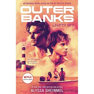 Sheinmel, Alyssa Outer Banks: Lights Out: An Original Novel Based on the Hit Netflix Series Sheinmel, Alyssa Outer Banks: Lights Out: An Original Novel Based on the Hit Netflix Series